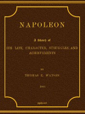 [Gutenberg 57070] • Napoleon: A Sketch of His Life, Character, Struggles, and Achievements